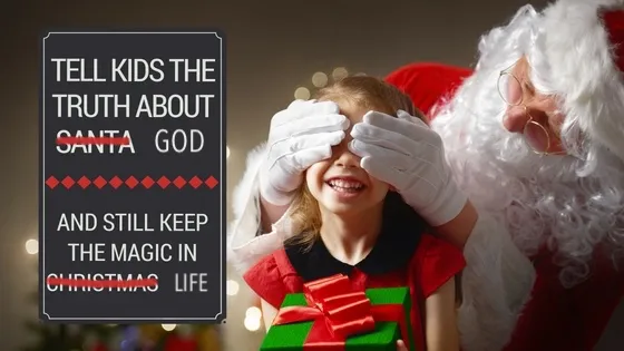 God is the Santa Claus of grown-ups